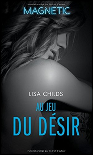 Lisa Childs – Legal Lovers, Tome 1 : Au jeu du désir