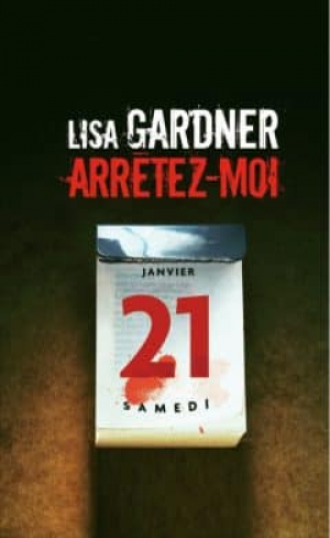 Lisa Gardner – Arrêtez-moi