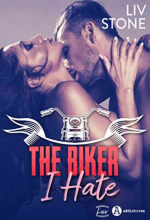 Liv Stone – The Biker I Hate