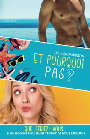 Liz H. Richardson – Et pourquoi pas ?