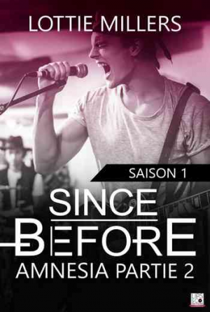 Lottie Millers – Since Before : Amnesia, partie 2