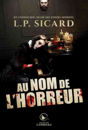L. P. Sicard – Au nom de l’horreur