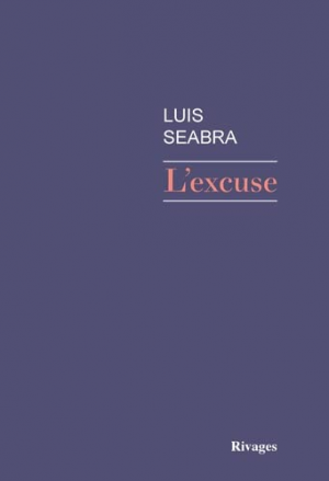 Luis Seabra – L’excuse