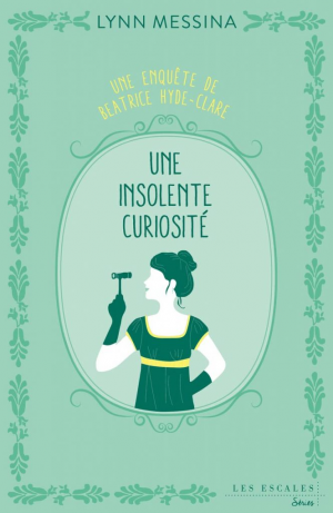 Lynn Messina – Une insolente curiosité