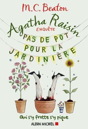 M-C Beaton – Pas de pot pour la jardinière – Tome 3