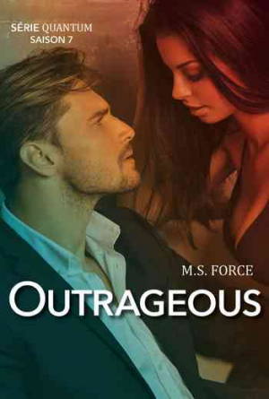 M. S. Force – Quantum, Tome 7 : Outrageous