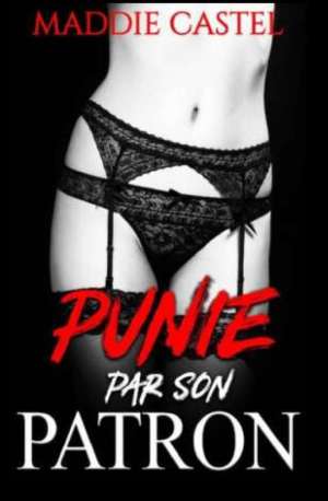 Maddie Castel – Punie par son patron