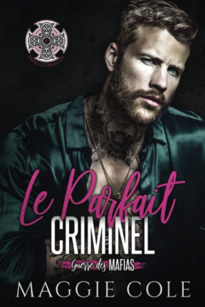 Maggie Cole – Guerre des mafias, Tome 7 : Le Parfait Criminel