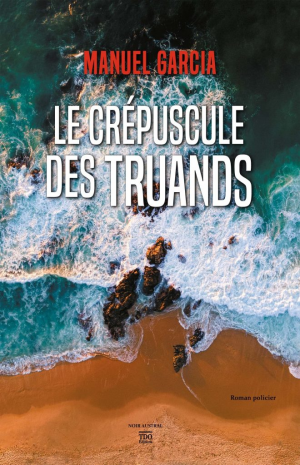 Manuel Garcia – Le crépuscule des truands