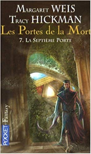 Margaret Weis – Les portes de la mort, 7 : La septième porte