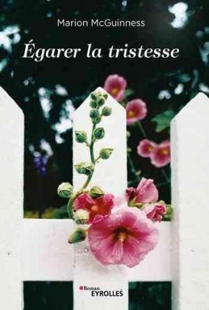 Marion McGuinness – Egarer la tristesse