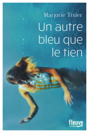 Marjorie Tixier – Un autre bleu que le tien