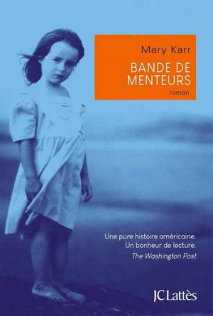 Mary Karr – Bande de menteurs