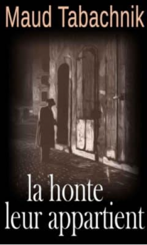 Maud Tabachnik – La honte leur appartient