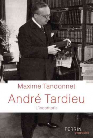 Maxime Tandonnet – André Tardieu