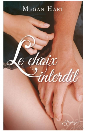 Megan Hart – Le choix interdit