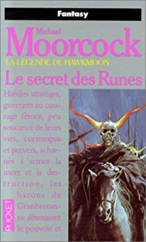 Michael Moorcock – La légende de Hawkmoon, Tome 4 : Le secret des runes