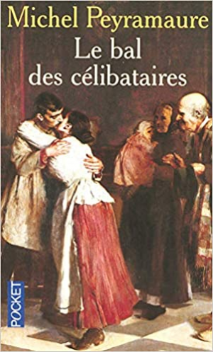 Michel Peyramaure – BAL DES CELIBATAIRES