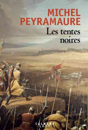 Michel Peyramaure – Les Tentes noires