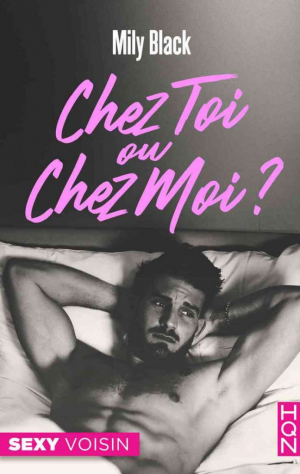 Mily Black – Chez toi ou chez moi ?