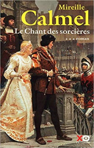 Mireille Calmel – Le Chant des sorcières – Tome 3