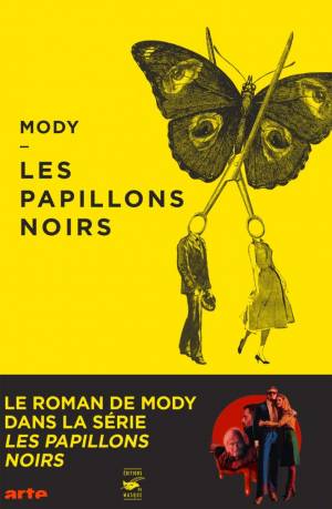 Mody – Les papillons noirs