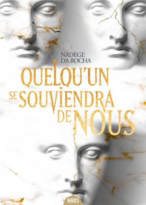 Nadège Da Rocha – Quelqu’un se souviendra de nous