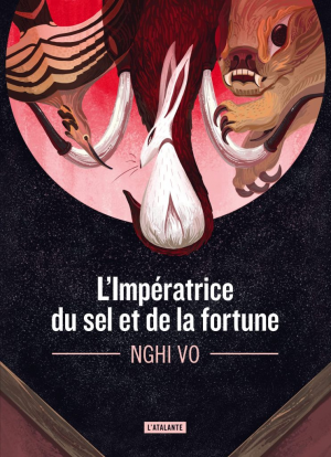 Nghi Vo – L’impératrice du sel et de la fortune