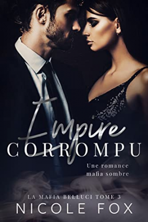 Nicole Fox – Tome 3 : Empire corrompu