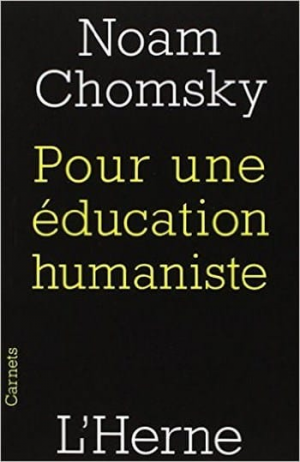 Noam Chomsky – Pour une éducation humaniste