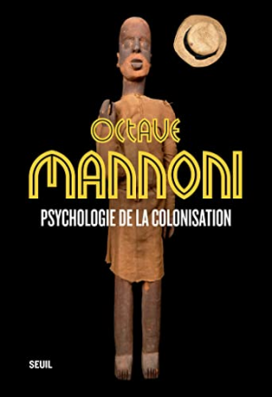 Octave Mannoni – Psychologie de la colonisation