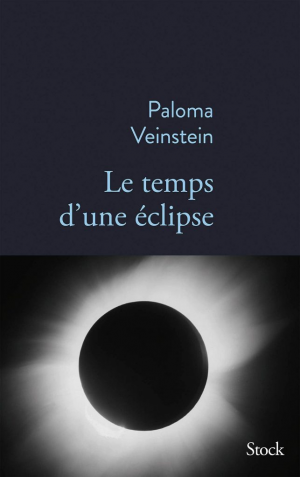 Paloma Veinstein – Le temps d’une éclipse