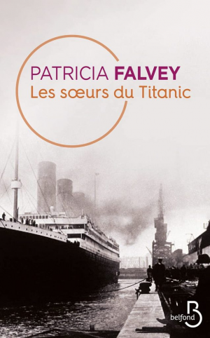 Patricia Falvey – Les soeurs du Titanic