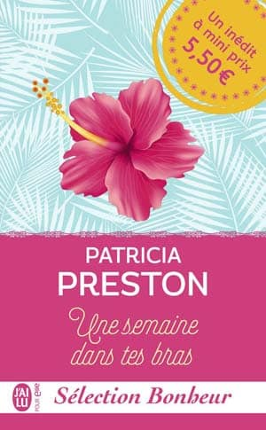 Patricia Preston – Une semaine dans tes bras