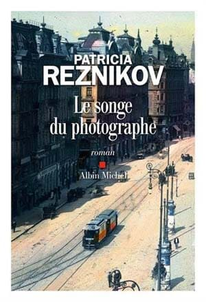 Patricia Reznikov – Le songe du photographe
