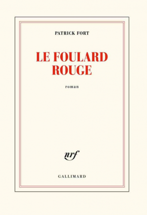 Patrick Fort – Le foulard rouge