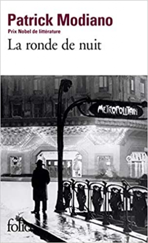 Patrick Modiano – La Ronde de nuit