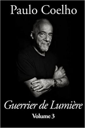 Paulo Coelho – Guerrier de Lumière – Volume 3