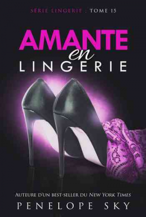 Penelope Sky – Amante en lingerie