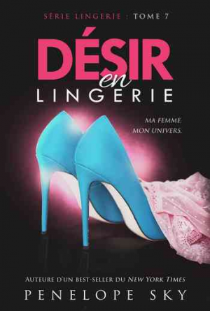 Pénélope Sky – Désir en lingerie