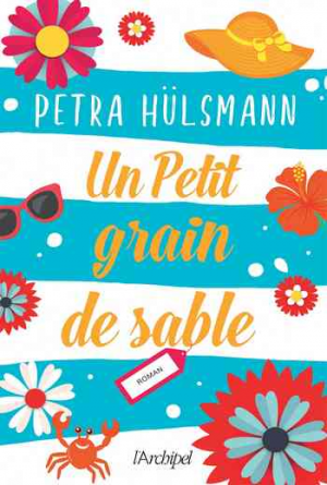 Petra Hülsmann – Un petit grain de sable