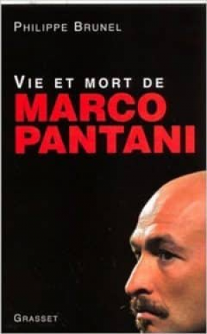 Philippe Brunel – Vie et mort de Marco Pantani