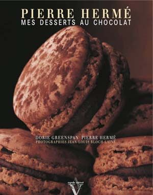 Pierre Hermé – Mes desserts au chocolat