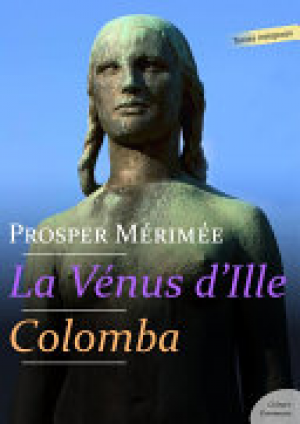 Prosper Mérimée – La Vénus d’Ille – Colomba