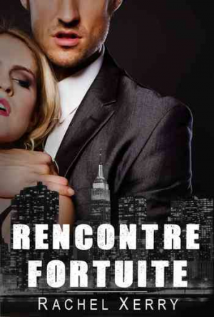 Rachel Xerry – Rencontre fortuite