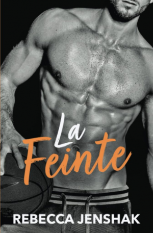 Rebecca Jenshak – Smart Jocks, Tome 4 : La Feinte