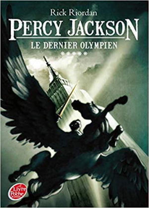 Rick Riordan – Percy Jackson – Tome 5 – Le dernier Olympien