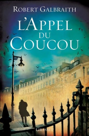 Robert Galbraith – L’appel du Coucou