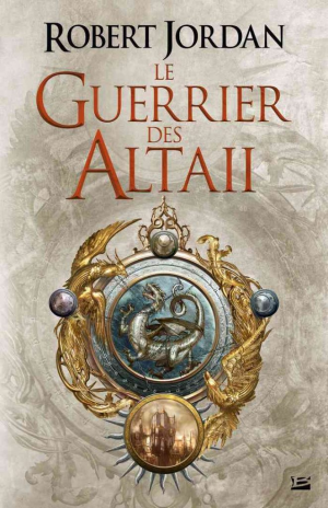 Robert Jordan – Le Guerrier des Altaii