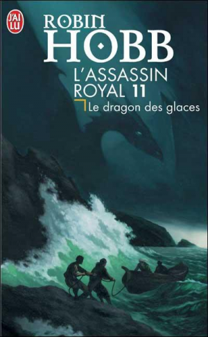 Robin Hobb – L’Assassin royal, Tome 11 : Le dragon des glaces